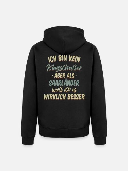 Saarland Saarländerin Saarländer Spruch - Unisex Premium Bio Zip Hoodie - Schwarz