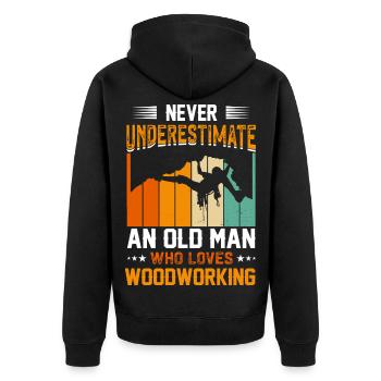 Old Man Who Loves Woodworking - Unisex Premium Bio Zip Hoodie - Schwarz - Hinten - Nico (187cm)