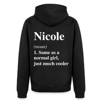 Nicole Definition Cool Name Saying Gift - Unisex Premium Organic Zip Hoodie - black - Back - Nico (187cm)