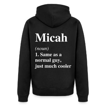 Micah Definition Cool Name Saying Gift - Unisex Premium Organic Zip Hoodie - black - Back - Nico (187cm)