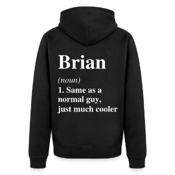Brian Definition Cooler Name Spruch Geschenk - Unisex Premium Bio Zip Hoodie - Schwarz - Hinten - Nico (187cm)