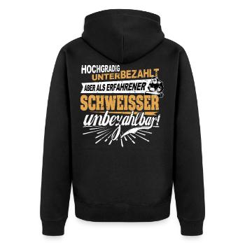 Schweisser Spruch Beruf schweissen unbezahlbar - Unisex Premium Bio Zip Hoodie - Schwarz - Hinten - Nico (187cm)