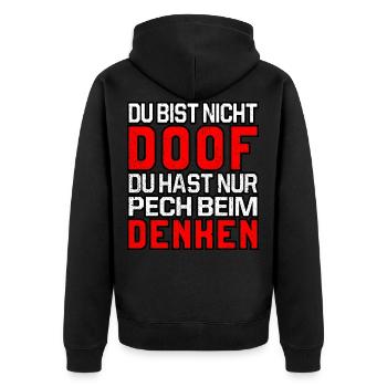 Lustiger Spruch du bist nicht doof Design Geschenk - Unisex Premium Bio Zip Hoodie - Schwarz - Hinten - Nico (187cm)
