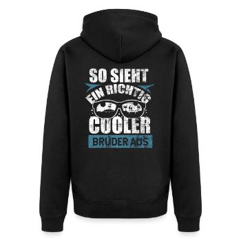 So sieht ein richtig cooler Bruder aus Geschenke - Unisex Premium Bio Zip Hoodie - Schwarz - Hinten - Nico (187cm)