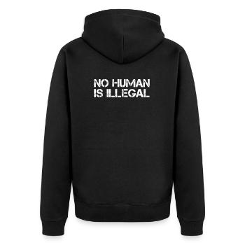 No Human Is Illegal - Unisex Premium Organic Zip Hoodie - black - Back - Nico (187cm)