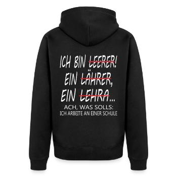 Ich bin Lehrer Lehrerin Schule Pädagoge - Unisex Premium Bio Zip Hoodie - Schwarz - Hinten - Nico (187cm)
