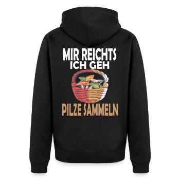 Mir reichts ich geh Pilze Sammeln mit Pilzkorb - Unisex Premium Bio Zip Hoodie - Schwarz - Hinten - Nico (187cm)