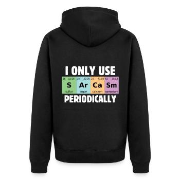 Funny science I only use sarcasm by - Unisex Premium Organic Zip Hoodie - black - Back - Nico (187cm)