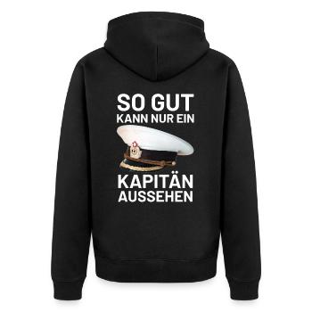 So Gut Kann Nur Ein Kapitän Aussehen - Unisex Premium Bio Zip Hoodie - Schwarz - Hinten - Nico (187cm)
