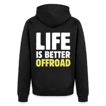 Rock Crawler Life Is Better Off-Road Big Tires Mot - Unisex Premium Organic Zip Hoodie - black - Back - Nico (187cm)