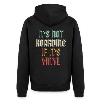 Collectionneurs de vinyle Il n’est pas hoarding quand il ; S Vi - Veste à capuche bio Premium Unisexe - noir - Dos - Nico (187cm)