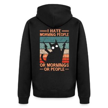 I don't like morning people or mornings or people - Unisex Premium Bio Zip Hoodie - Schwarz - Hinten - Nico (187cm)