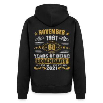 60th birthday November 1961 60 years legendary - Unisex Premium Organic Zip Hoodie - black - Back - Nico (187cm)
