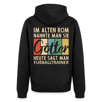 Lustige Fußballtrainer Sprüche - Unisex Premium Bio Zip Hoodie - Schwarz - Hinten - Nico (187cm)