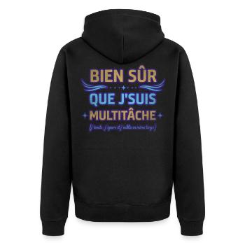 Bien sûr que je suis multitâche humour ménage - Veste à capuche bio Premium Unisexe - noir - Dos - Nico (187cm)