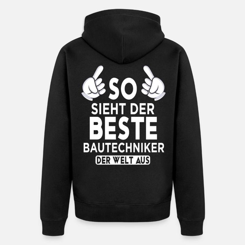 Bautechniker Spruch - Unisex Premium Bio Zip Hoodie - Schwarz