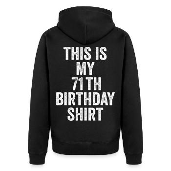 71. Geburtstagsgeschenk 71 Jahre – 71 Jahre Geschenk - Unisex Premium Bio Zip Hoodie - Schwarz - Hinten - Nico (187cm)