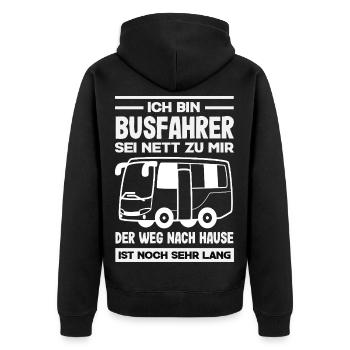 Busfahrer Sei Nett Heimweg Lang - Unisex Premium Bio Zip Hoodie - Schwarz - Hinten - Nico (187cm)