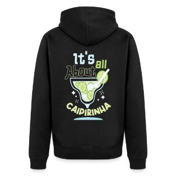 It's All About Caipirinha - Unisex Premium Bio Zip Hoodie - Schwarz - Hinten - Nico (187cm)