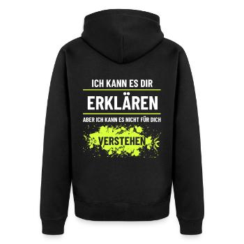 Ich kann es Dir erklären aber nicht verstehen - Unisex Premium Bio Zip Hoodie - Schwarz - Hinten - Nico (187cm)
