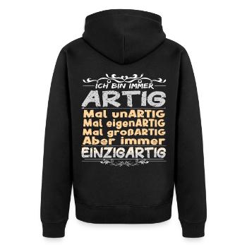 Ich bin immer artig und einzigartig - Unisex Premium Bio Zip Hoodie - Schwarz - Hinten - Nico (187cm)