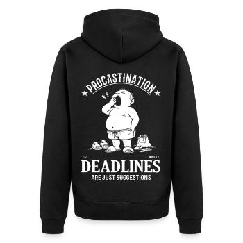 Procrastination – Deadlines Are Just Suggestions - Unisex Premium Organic Zip Hoodie - black - Back - Nico (187cm)
