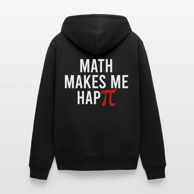 Math Geek Math Makes Me Happie Funny Integral Math Veste à capuche bio Premium Unisexe