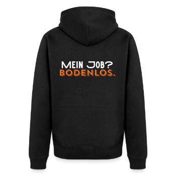 Mein Job? Bodenlos - Unisex Premium Bio Zip Hoodie - Schwarz - Hinten - Nico (187cm)
