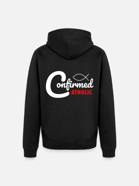 Catholic Confirmation Confirmed Catholic - Unisex Premium Organic Zip Hoodie - black