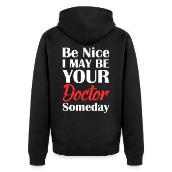 Be Nice Arzt Doktor Untersuchung Medizin Geschenk - Unisex Premium Bio Zip Hoodie - Schwarz - Hinten - Nico (187cm)