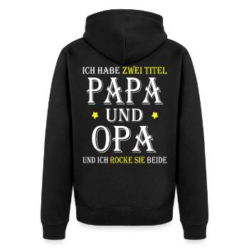 Lustige Papa und Opa Geschenksidee - Unisex Premium Bio Zip Hoodie - Schwarz - Hinten - Nico (187cm)