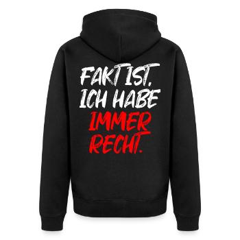 Fakt Ist Ich Habe Immer Recht Rechthaber Geschenk - Unisex Premium Bio Zip Hoodie - Schwarz - Hinten - Nico (187cm)