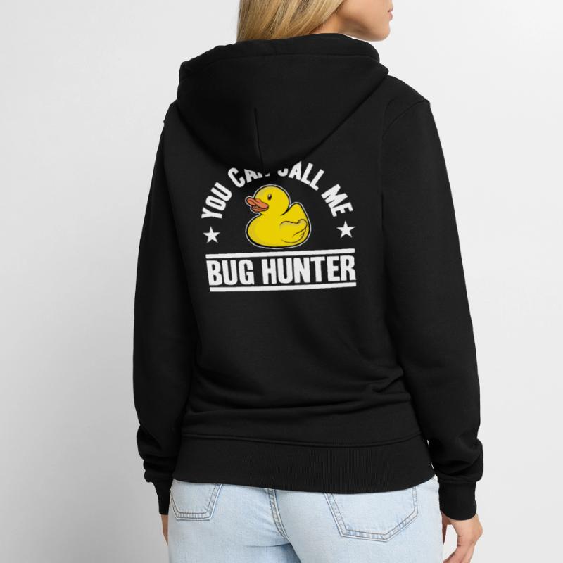 Call Me Bug Hunter Funny Rubber Duck Programming Unisex Premium Organic Zip Hoodie