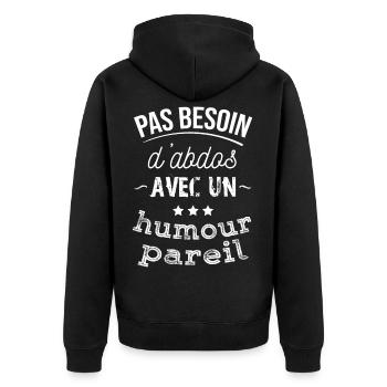 tee shirt pas besoin d abdos avec un humour pareil - Veste à capuche bio Premium Unisexe - noir - Dos - Nico (187cm)