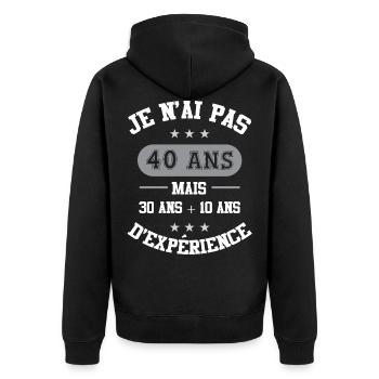 je n'ai pas 40 ans 30 ans + 10 ans d'expérience - Veste à capuche bio Premium Unisexe - noir - Dos - Nico (187cm)