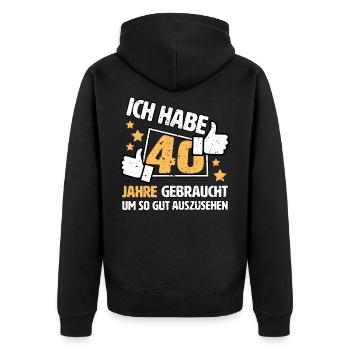 Ich habe 40 Jahre gebraucht Geschenkidee zum 40. - Unisex Premium Bio Zip Hoodie - Schwarz - Hinten - Nico (187cm)