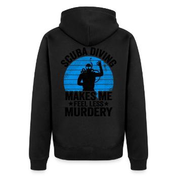 Funny Diver Scuba Diving Gift Murdery Quote Divers - Unisex Premium Organic Zip Hoodie - black - Back - Nico (187cm)