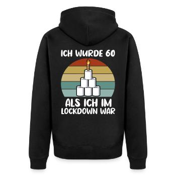 60. Geburtstag Jahrgang 1961 Geschenkidee Lockdown - Unisex Premium Bio Zip Hoodie - Schwarz - Hinten - Nico (187cm)