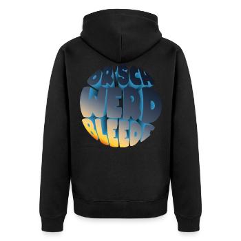 Or' Werd Bleede (Sächsische-Mundart-Edition) - Unisex Premium Bio Zip Hoodie - Schwarz - Hinten - Nico (187cm)