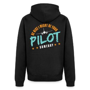 Be Nice I Might Be Your Pilot Someday Navigation - Unisex Premium Organic Zip Hoodie - black - Back - Nico (187cm)