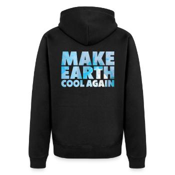 Make Earth Cool Again Environmental Protection Activist Demo - Unisex Premium Organic Zip Hoodie - black - Back - Nico (187cm)