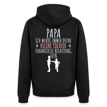 kleine Tochter finanzielle Belastung sein - Unisex Premium Bio Zip Hoodie - Schwarz - Hinten - Nico (187cm)