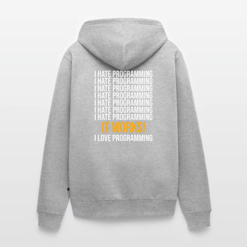 Ich hasse Programmieren - Programmierer Spruch Unisex Premium Bio Zip Hoodie