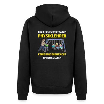 Pysiklehrer Lustiger Lehrer Spruch Kugelstoßpendel - Unisex Premium Bio Zip Hoodie - Schwarz - Hinten - Nico (187cm)