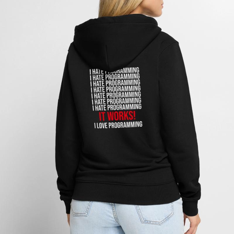 Programmeur Je déteste programmer Veste à capuche bio Premium Unisexe