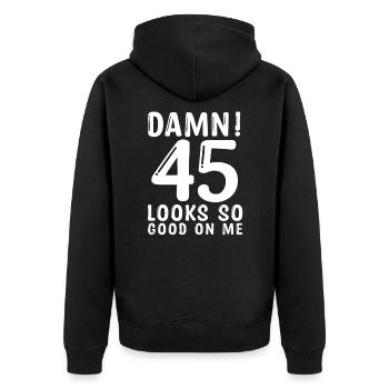 45. Birthday Gift 45 is good for me - Unisex Premium Organic Zip Hoodie - black - Back - Nico (187cm)