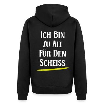 Ich bin zu alt für den Scheiß - witzige Sprüche - Unisex Premium Bio Zip Hoodie - Schwarz - Hinten - Nico (187cm)