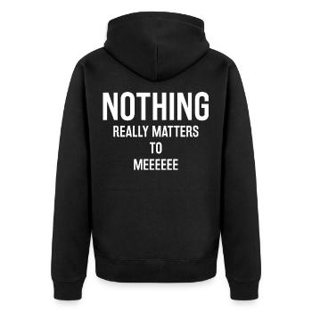 Nichts ist mir wirklich wichtig, Königin Texte - Unisex Premium Bio Zip Hoodie - Schwarz - Hinten - Nico (187cm)