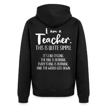 I am a teacher - Unisex Premium Organic Zip Hoodie - black - Back - Nico (187cm)