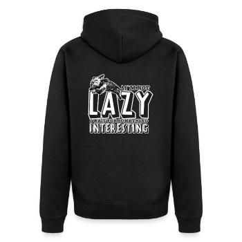 I´m not lazy. I wait for something interesting. - Unisex Premium Bio Zip Hoodie - Schwarz - Hinten - Nico (187cm)